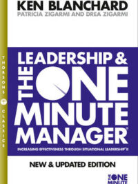 Leadership and the One Minute Manager (The One Minute Manager)