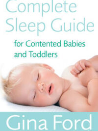 The Complete Sleep Guide For Contented Babies & Toddlers