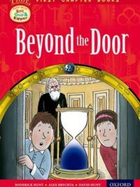 Read With Biff, Chip and Kipper: Level 11 First Chapter Books: Beyond the Door