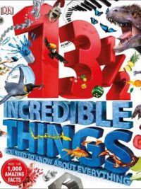 131/2  Incredible Things You Need to Know About Everything