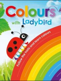 Colours with a Ladybird: Follow the Trails and Learn Colours