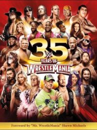 WWE 35 Years of Wrestlemania