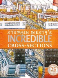 Stephen Biesty's Incredible Cross-Sections