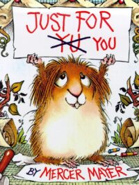 Just For You (Little Critter)