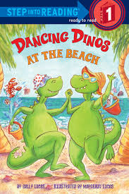 Dancing Dinos At The Beach: Step Into Reading 1