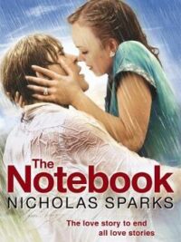 The Notebook: The love story to end all love stories