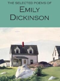 The Selected Poems of Emily Dickinson