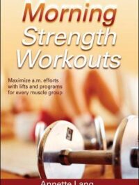 Morning Strength Workouts