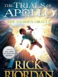 The Hidden Oracle (The Trials of Apollo Book 1)