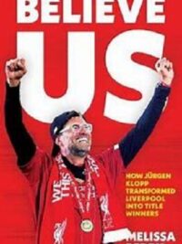 BELIEVE US: How Jürgen Klopp transformed Liverpool into title winners