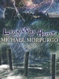 Michael Morpurgo Long Way Home