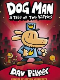 Dog Man 3: A Tale of Two Kittes