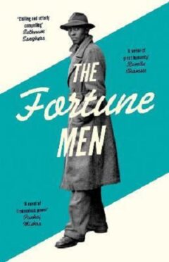 The Fortune Men : Longlisted for the Booker Prize 2021