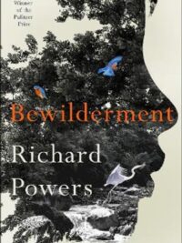 Bewilderment : Shortlisted for the Booker Prize 2021