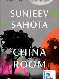 China Room : LONGLISTED FOR THE BOOKER PRIZE 2021