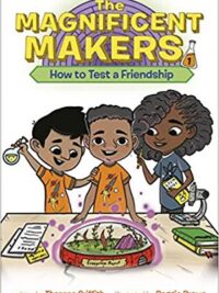 The Maker Maze #1: How To Test a Friendship