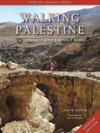Walking Palestine : 25 Journeys Into the West Bank