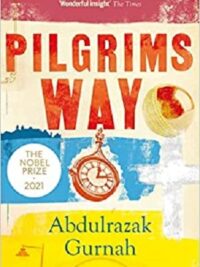 Pilgrims Way : By the winner of the Nobel Prize in Literature 2021