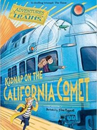 Kidnap on The California Comet: Adventures on Trains 2