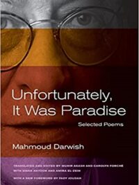 Unfortunately,It Was Paradise Selected Poems
