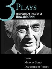 Three Plays The Political Theater of Howard Zinn