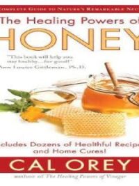Healing Powers Of Honey