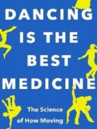 Dancing Is The Best Medicine
