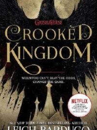 CROOKED KINGDOM BOOK 2 SIX OF CROWS