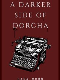 A Darker Side of Dorcha