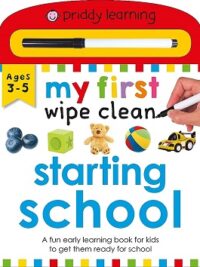 Priddy Learning: My First Wipe Clean Starting School
