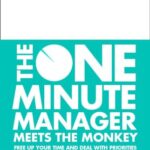 The One Minute Manager: One Minute Manager Meets The Monkey