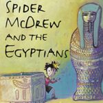 Collins Big Cat: Spider Mcdrew and The Egyptians: Band 12/copper
