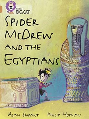 Collins Big Cat: Spider Mcdrew and The Egyptians: Band 12/copper