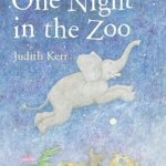 The Judith Kerr Collection: One Night in The Zoo