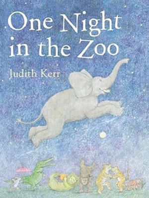 The Judith Kerr Collection: One Night in The Zoo