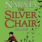 The Silver Chair, Book 6