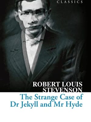 Collins Classics: The Strange Case of Dr. Jekyll and Mr Hyde