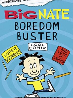 Big Nate 1: Boredom Buster