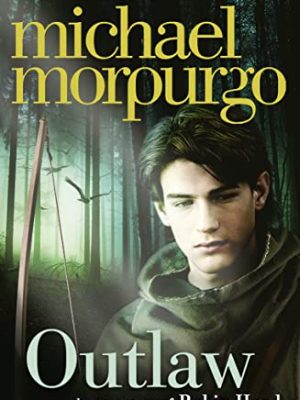 Outlaw: The Story of Robin Hood