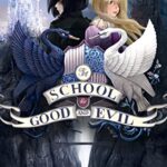 The School for Good and Evil (The School for Good and Evil, Book 1)
