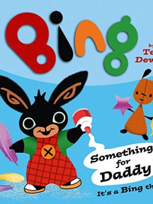 Bing: Something for Daddy