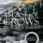 A Feast for Crows (A Song of Ice and Fire, Book 4)