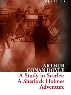 Collins Classics: A Study in Scarlet: a Sherlock Holmes Adventure