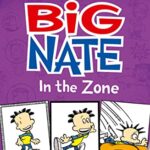 Big Nate 6: In The Zone