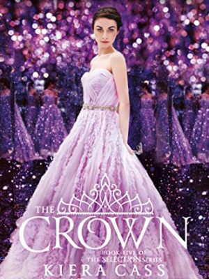 The Selection 5: The Crown