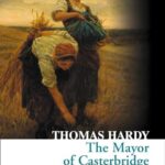 Collins Classics: The Mayor of Casterbridge