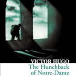 The Hunchback of Notre-Dame (Collins Classics)