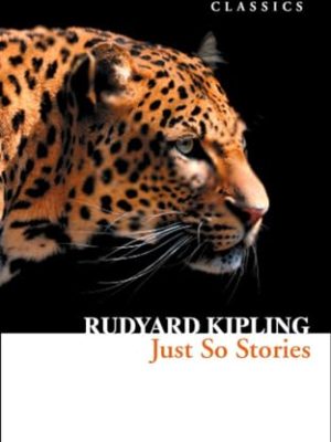 Collins Classics: Just So Stories