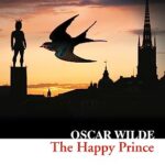 The Happy Prince and Other Stories