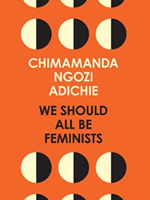 We Should All Be Feminists